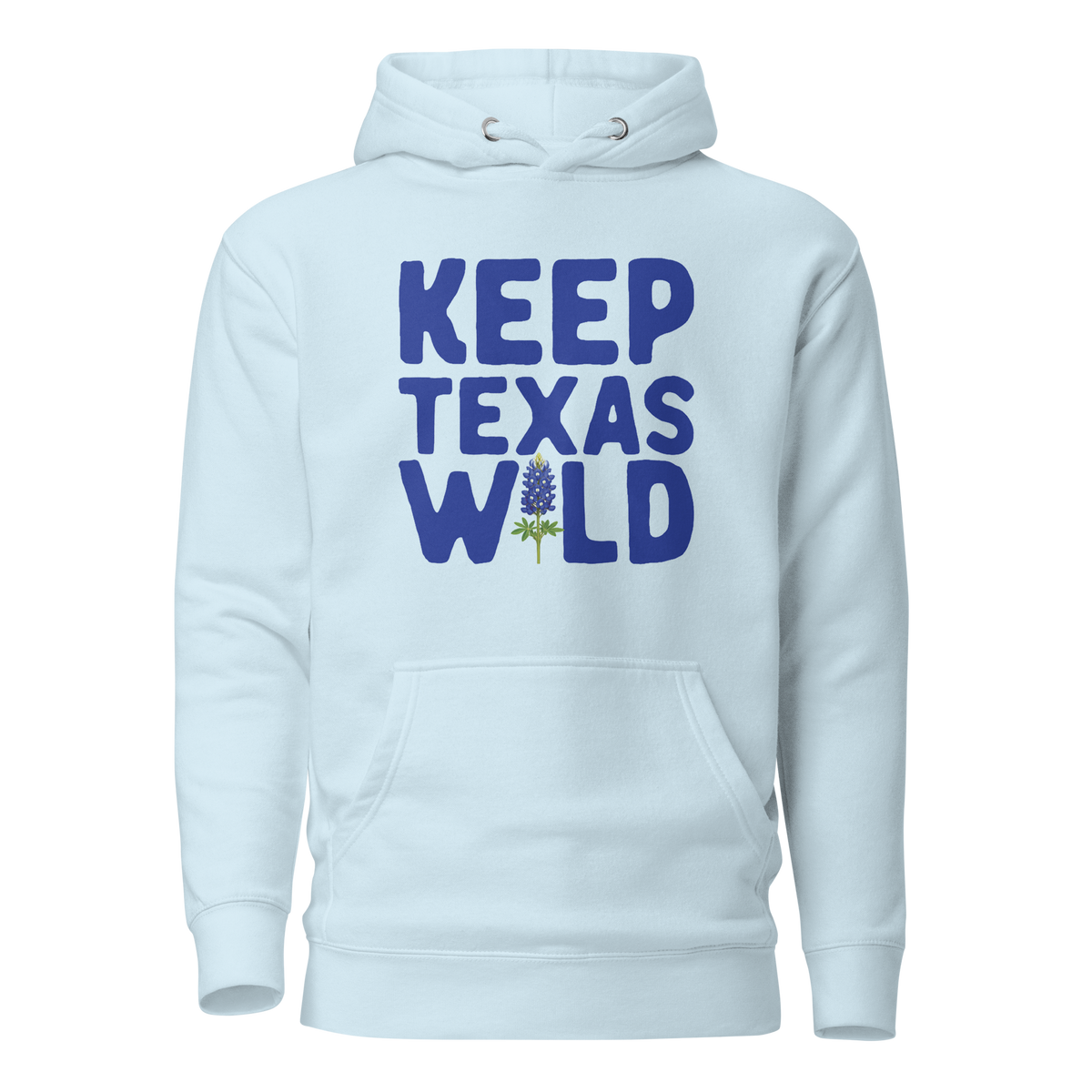 Keep Texas Wild--Bluebonnet Unisex Hoodie