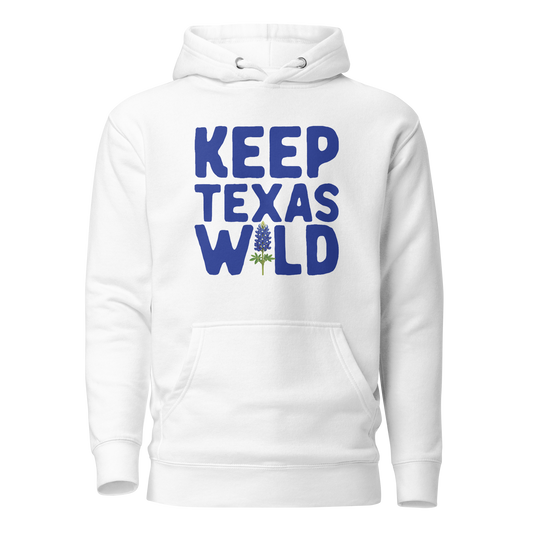 Keep Texas Wild--Bluebonnet Unisex Hoodie