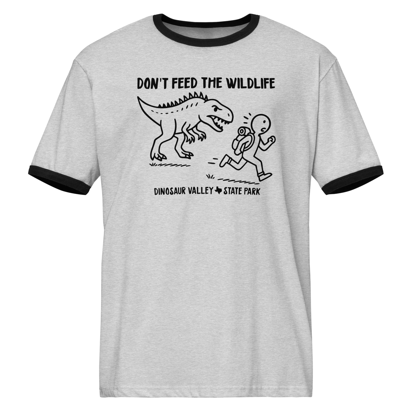Don't Feed the Wildlife--Dinosaur Valley ringer t-shirt